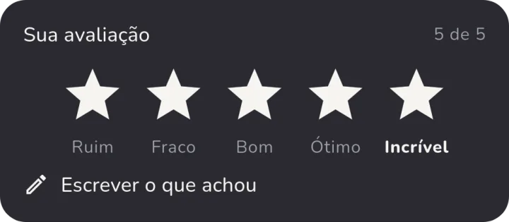 Cartão Sua avaliação com cinco estrelas: Ruim, Fraco, Bom, Ótimo e Incrível.